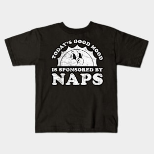 Today's Good Mood Is Sponsored By Naps Gift for Sleep Lover Kids T-Shirt